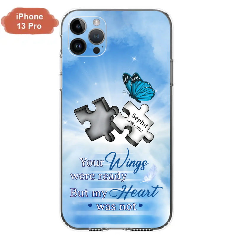 Custom Personalized Memorial Puzzle Butterfly Phone Case - Memorial Gift Idea - Your Wings Were Ready But My Heart Was Not - Case for iPhone/Samsung