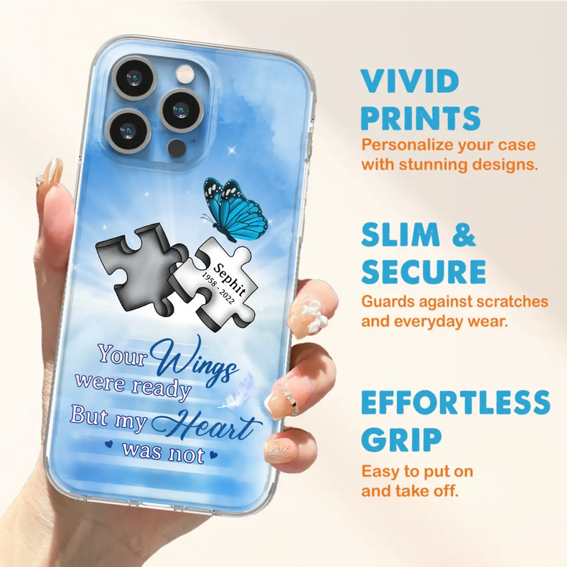 Custom Personalized Memorial Puzzle Butterfly Phone Case - Memorial Gift Idea - Your Wings Were Ready But My Heart Was Not - Case for iPhone/Samsung