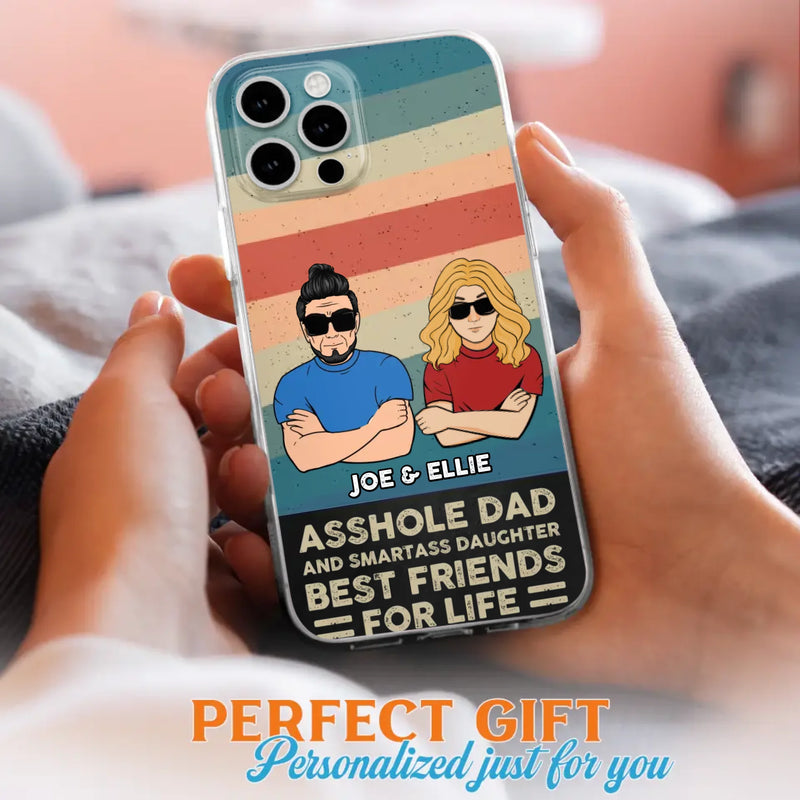Personalized Dad/Mom And Daughter/Son Phone Case - Gift Idea For Father's Day/Mother's Day From Daughter/Son - Asshole Dad - Cases For Samsung/iPhone