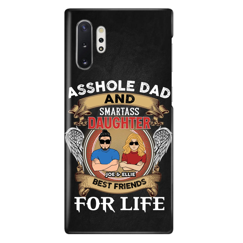 Personalized Dad/Mom And Daughter/Son Phone Case - Gift Idea For Father's Day/Mother's Day From Daughter/Son - Asshole Dad And Smartass Daughter  - Cases For Samsung/iPhone