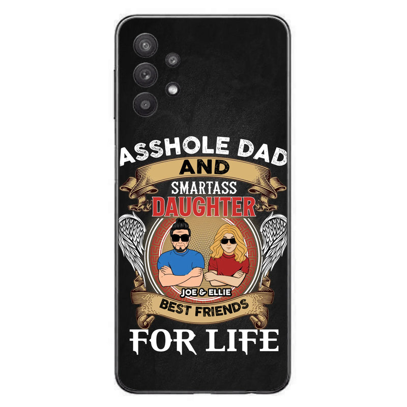 Personalized Dad/Mom And Daughter/Son Phone Case - Gift Idea For Father's Day/Mother's Day From Daughter/Son - Asshole Dad And Smartass Daughter  - Cases For Samsung/iPhone