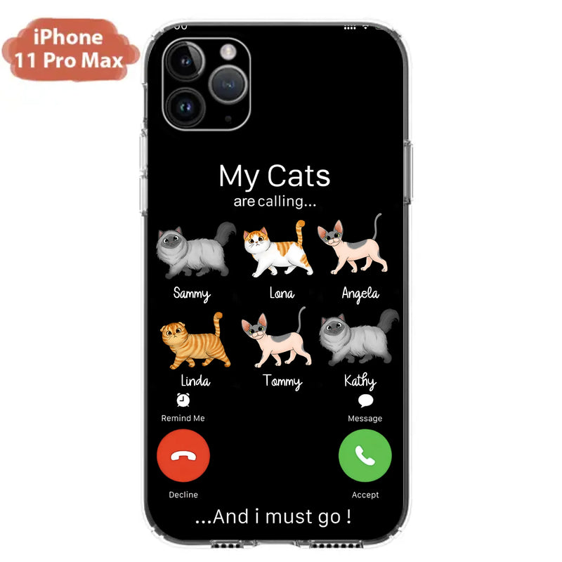 Custom Personalized Cats Phone Case - Gift Idea For Cat Lover/Mother's Day/Father's Day - My Cats Are Calling And I Must Go - Case For iPhone/Samsung