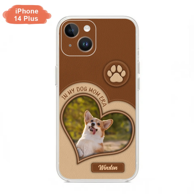 Custom Personalized In My Dog Mom Era Phone Case - Upload Photo - Gift Idea For Dog Lover/ Mother's Day - Case For iPhone/ Samsung