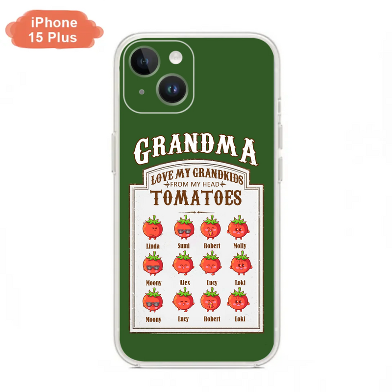 Custom Personalized Grandma Tomatoes Phone Case - Gift Idea For Mother's Day/Grandma- Upto 12 Tomatoes - Case For iPhone/ Samsung