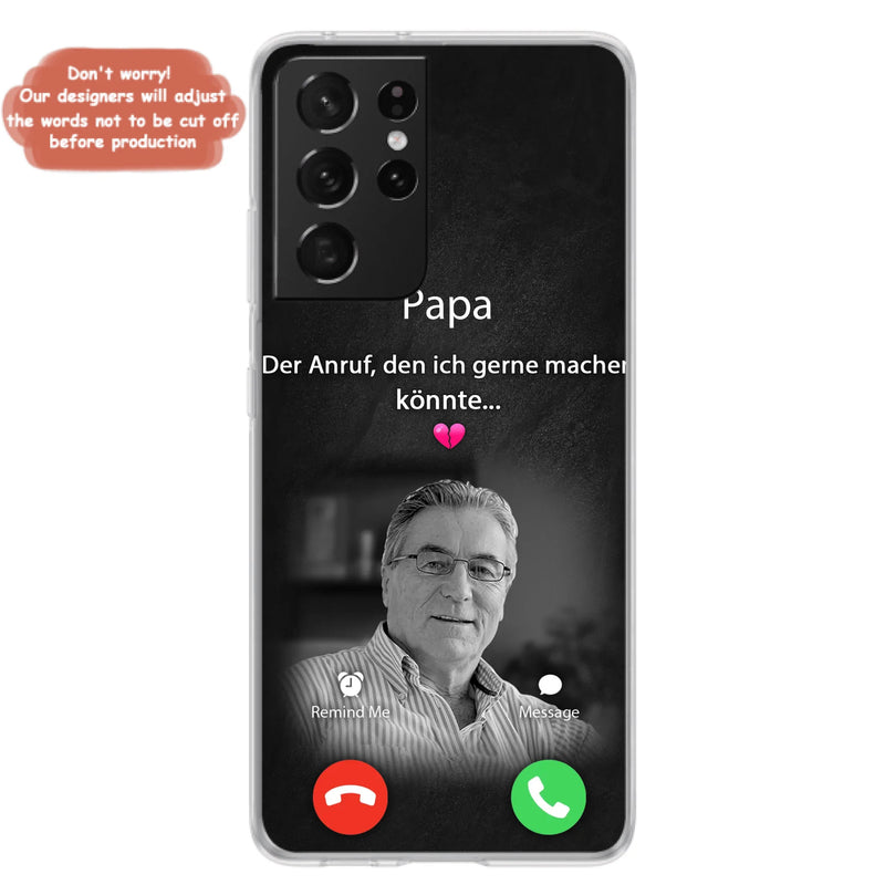 Personalisierte Handyhülle - Foto hochladen - Gedenkgeschenk für Mama/ Papa - Der Anruf, den ich gerne machen könnte - Handyhülle für iPhone/Samsung
