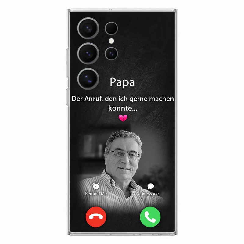 Personalisierte Handyhülle - Foto hochladen - Gedenkgeschenk für Mama/ Papa - Der Anruf, den ich gerne machen könnte - Handyhülle für iPhone/Samsung