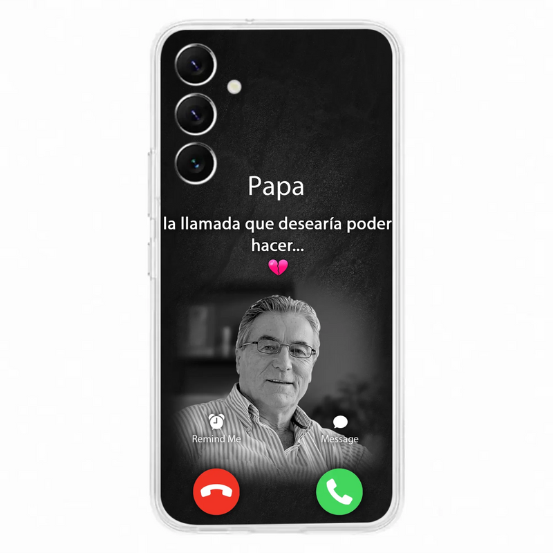 Funda personalizada para teléfono conmemorativo de papa - Cargar foto - Idea de regalo conmemorativo para mamá/papá - La llamada que desearía poder hacer - Funda para iPhone/ Samsung