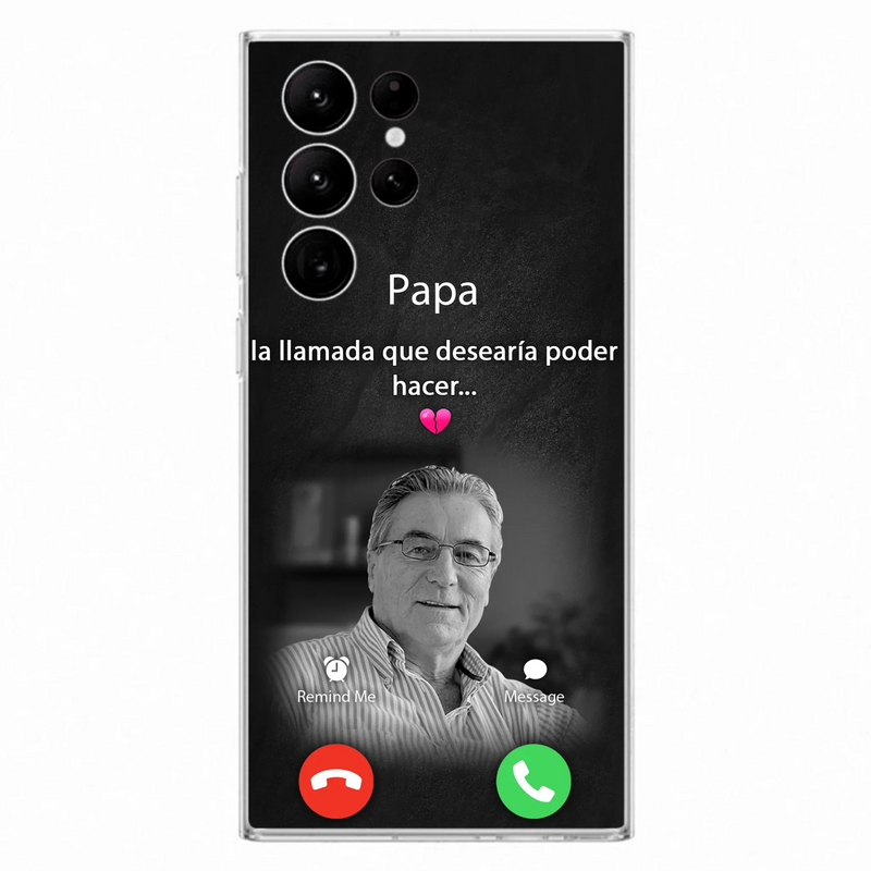 Funda personalizada para teléfono conmemorativo de papa - Cargar foto - Idea de regalo conmemorativo para mamá/papá - La llamada que desearía poder hacer - Funda para iPhone/ Samsung