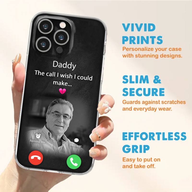 Custom Personalized Memorial Mom Phone Case - Upload Photo - Memorial Gift Idea For Mom/ Dad - The Call I Wish I Could Make - Case For iPhone And Samsung