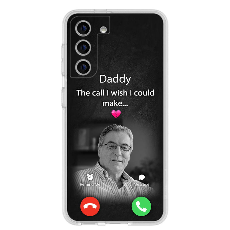 Custom Personalized Memorial Mom Phone Case - Upload Photo - Memorial Gift Idea For Mom/ Dad - The Call I Wish I Could Make - Case For iPhone And Samsung