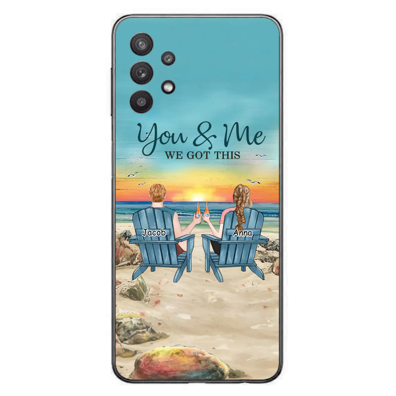 Custom Personalized Couple Phone Case - Gift Idea For Couple/ Valentines Day - You & Me We Got This - Case For iPhone/ Samsung