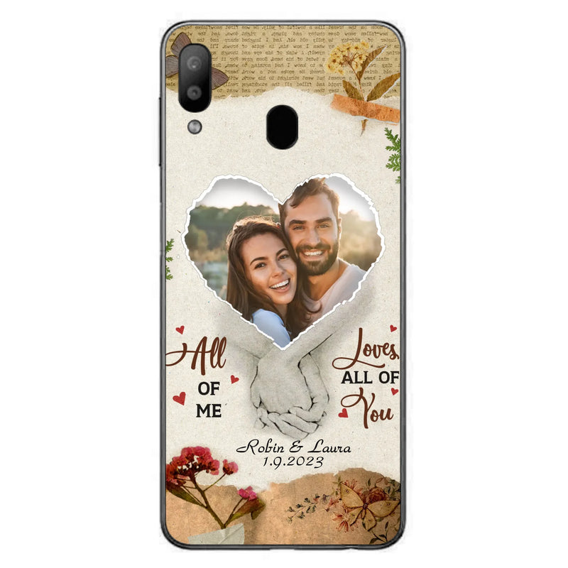 Custom Personalized Couple Phone Case - Gift Idea For Couple/Valentines Day - Upload Photo - All Of Me Loves All Of You - Case For iPhone/Samsung