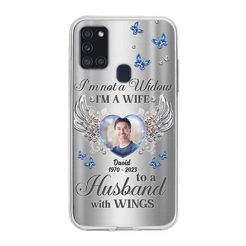 Personalized Memorial Husband Phone Case - Memorial Gift Idea - I'm Not A Widow I'm A Wife To A Husband With Wings - Case For iPhone/Samsung