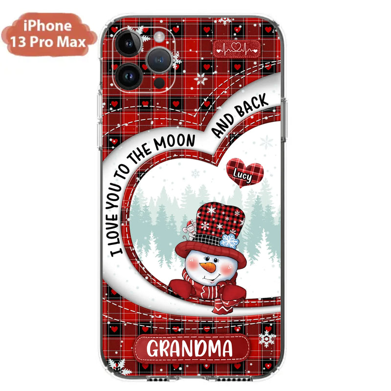 Custom Personalized Snowman Grandma Phone Case - Christmas Gift Idea For Grandma - Up to 12 Kids - Case For iPhone/Samsung - I Love You To The Moon And Back