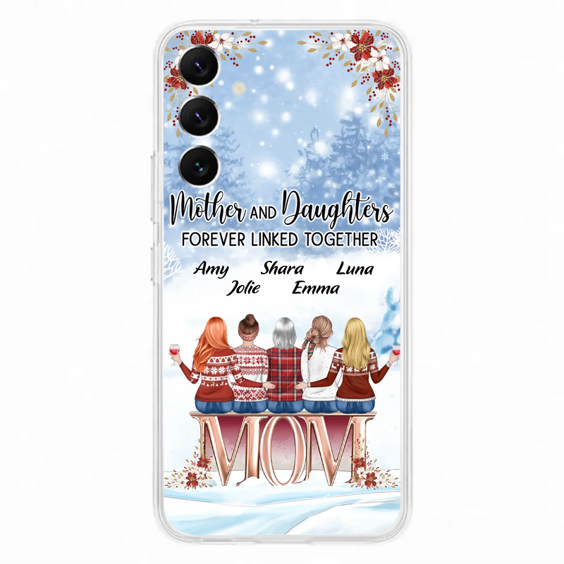 Personalized Mom Phone Case - Mother With Upto 4 Daughters - Gift Idea For Mother's Day From Daughter - Mother And Daughters Forever Linked Together - Case For iPhone/Samsung