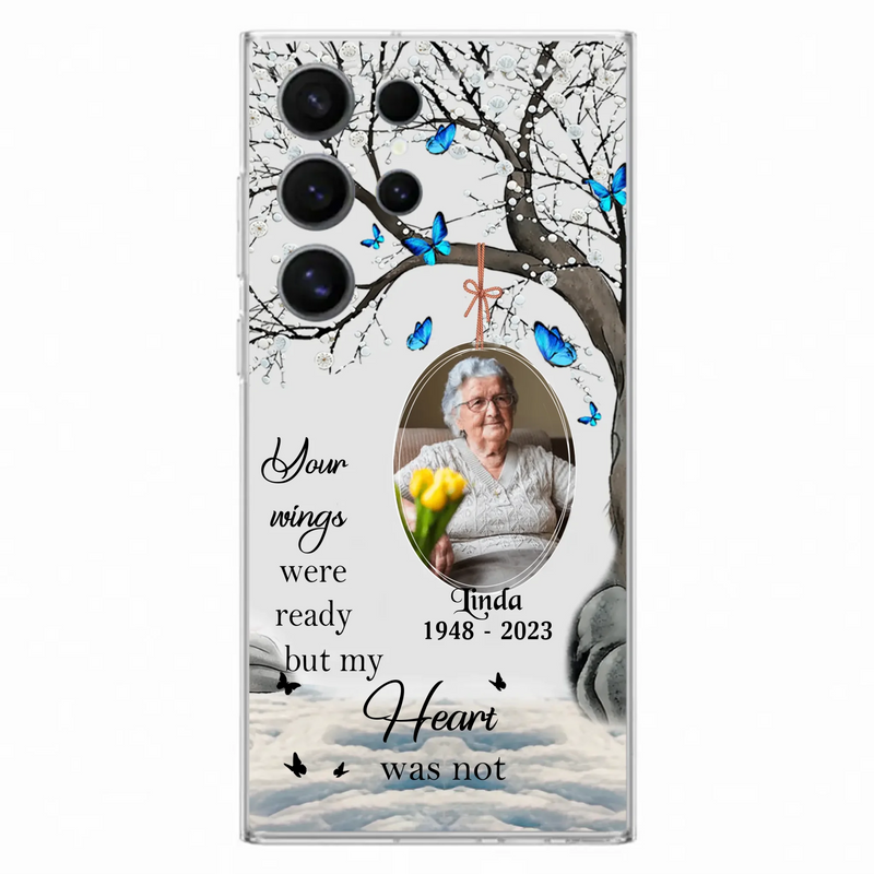 Custom Personalized Memorial Photo Phone Case - Upload Photo - Memorial Gift Idea For Family Member - Your Wings Were Ready But My Heart Was Not - Case For iPhone/Samsung
