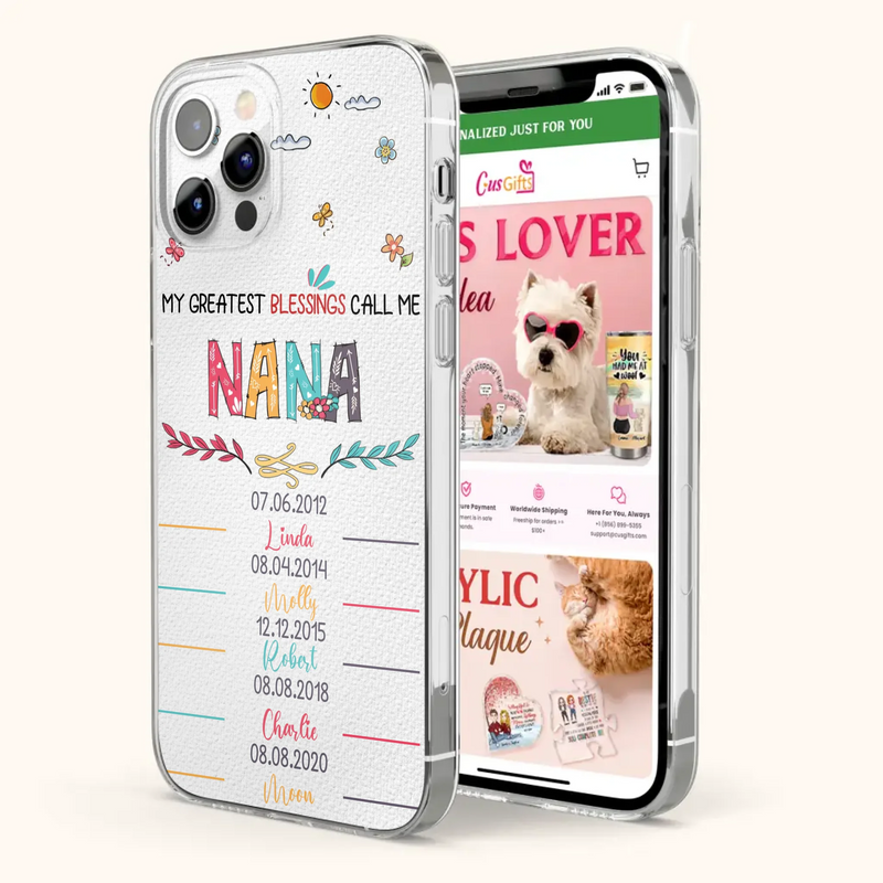 Personalized Grandma Phone Case - Gift Idea For Grandma - Upto 5 Grandkids - My Greatest Blessings Call Me Nana - Case For iPhone/Samsung