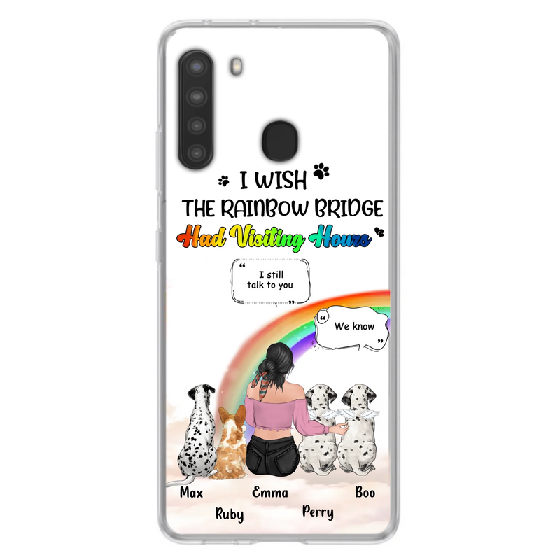 Personalized Pet Mom Phone Case - Upto 4 Pets - Memorial Gift Idea for Dog/Cat Lovers - I Wish The Rainbow Bridge Had Visiting Hours - Case for iPhone/Samsung
