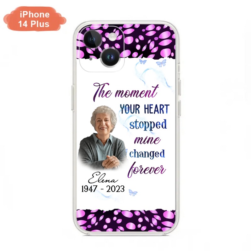 Custom Personalized Memorial Photo Phone Case - Memorial Gift For Family Member - Upload Photo - Case For iPhone/Samsung - The Moment Your Heart Stopped Mine Changed Forever