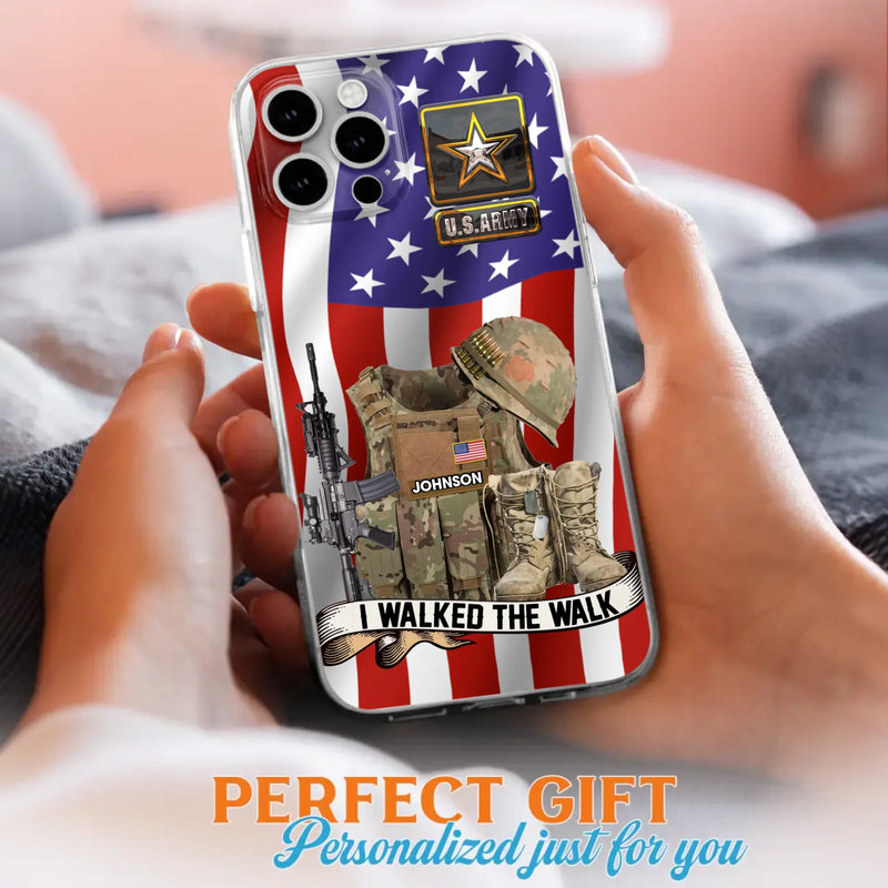 Custom Personalized Veteran US Flag Phone Case - Gift Idea For Veteran - Case For iPhone/ Samsung - I Walked The Walk