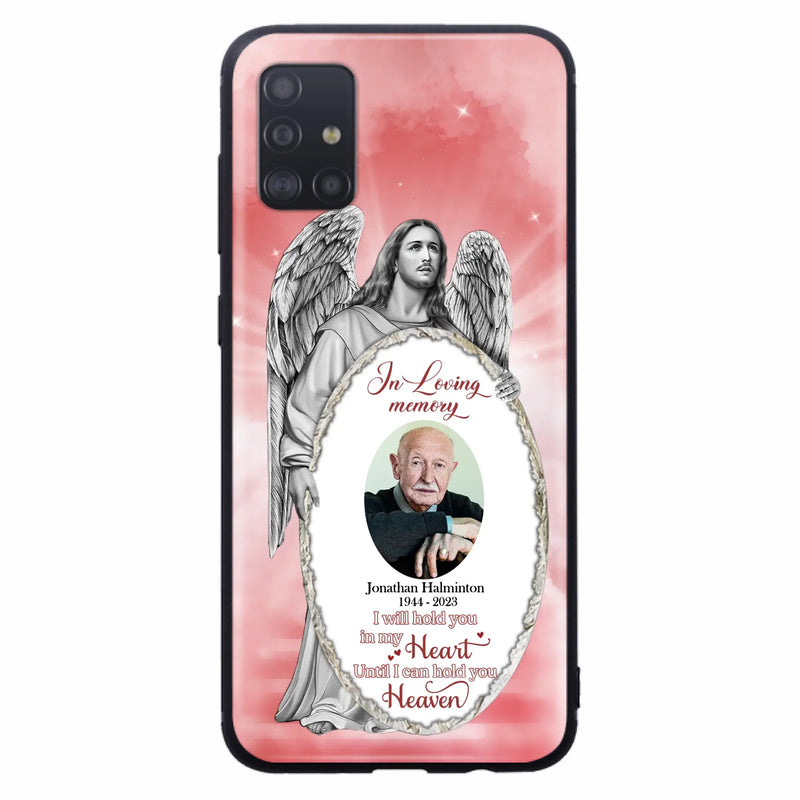 Custom Personalized Jesus Christ Memorial Photo Phone Case - Memorial Gift Idea For Family Member - I Will Hold You in My Heart Until I Can Hold You in Heaven - Case For iPhone/Samsung