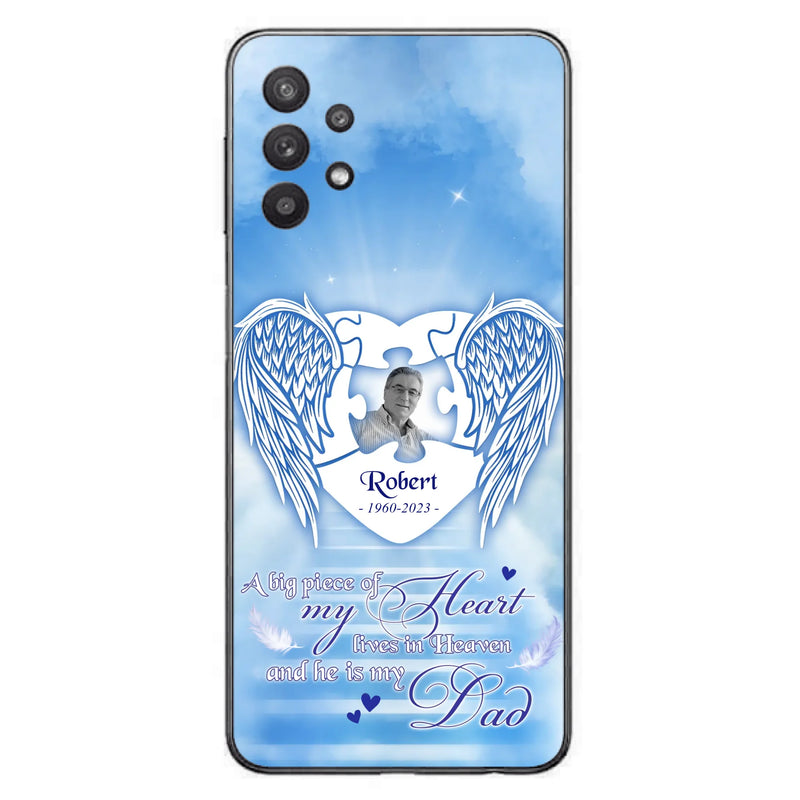 Custom Personalized Memorial Photo Phone Case - Memorial Gift Idea For Family - A Big Piece Of My Heart Lives In Heaven And He Is My Dad - Case For iPhone/Samsung