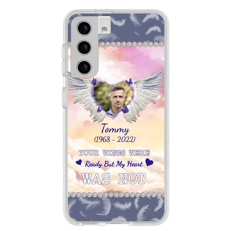 Custom Personalized Memorial Photo Phone Case - Memorial Gift Idea for Family - Your Wings Were Ready But My Heart Was Not - Case For iPhone/Samsung