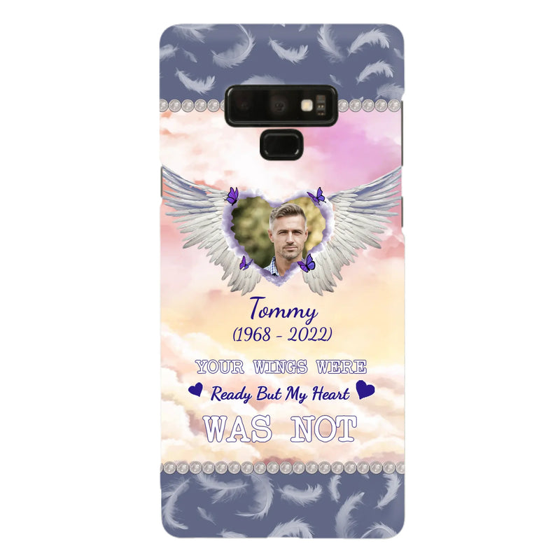 Custom Personalized Memorial Photo Phone Case - Memorial Gift Idea for Family - Your Wings Were Ready But My Heart Was Not - Case For iPhone/Samsung
