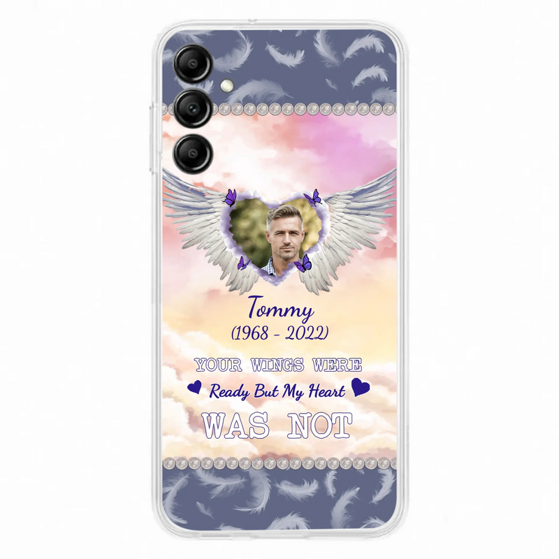 Custom Personalized Memorial Photo Phone Case - Memorial Gift Idea for Family - Your Wings Were Ready But My Heart Was Not - Case For iPhone/Samsung
