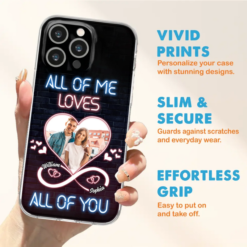 Custom Personalized Couple Photo Phone Case - Christmas Gift Idea For Couple/ Him/ Her - All Of Me Loves All Of You - Case For iPhone/Samsung