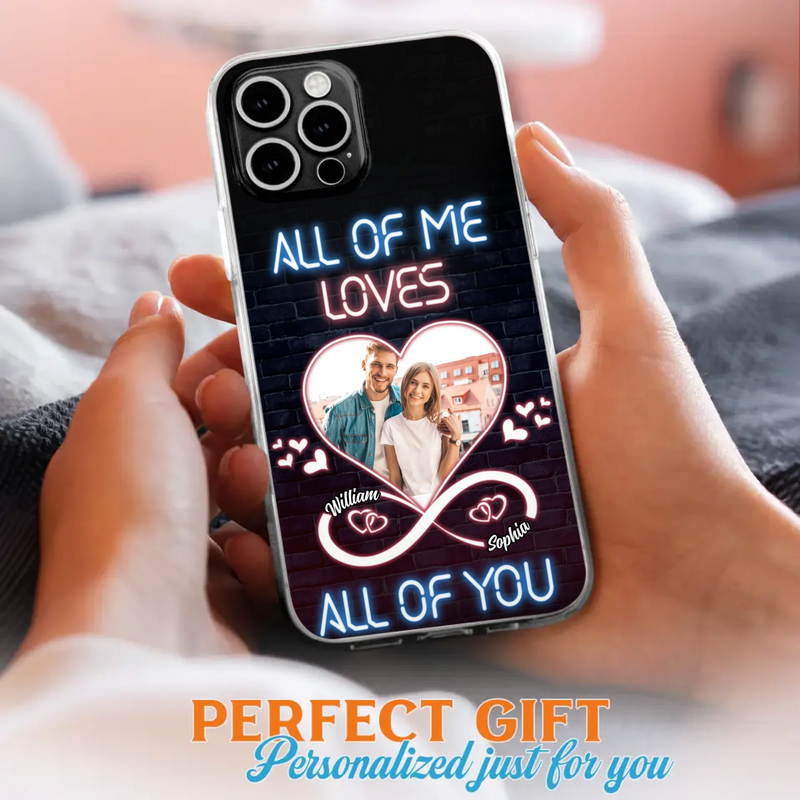 Custom Personalized Couple Photo Phone Case - Christmas Gift Idea For Couple/ Him/ Her - All Of Me Loves All Of You - Case For iPhone/Samsung