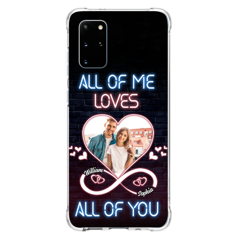 Custom Personalized Couple Photo Phone Case - Christmas Gift Idea For Couple/ Him/ Her - All Of Me Loves All Of You - Case For iPhone/Samsung