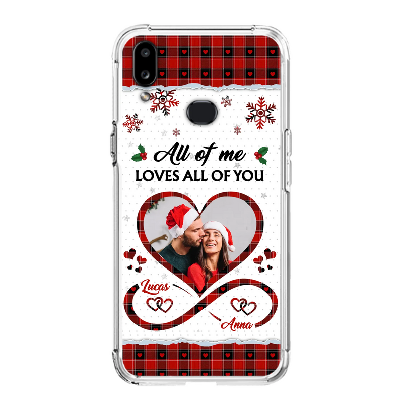Custom Personalized Couple Christmas Phone Case - Gift Idea For Couple/ Him/ Her - Upload Photo - All Of Me Loves All Of You - Case For iPhone/Samsung