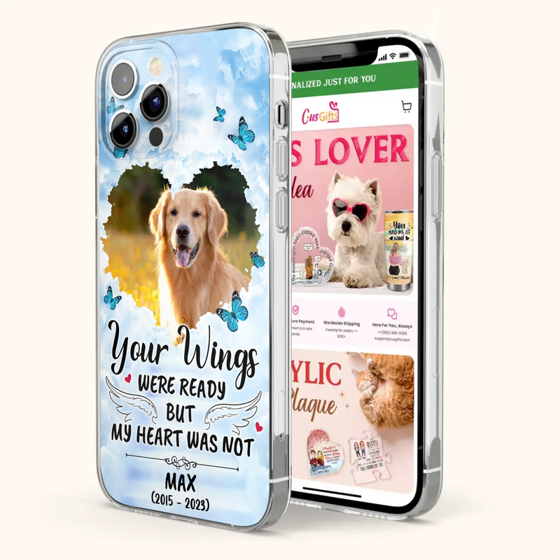 Custom Personalized Memorial iPhone/ Samsung Case - Upload Photo - Memorial Gift Idea For Family Member/ Pet Lover - Your Wings Were Ready But My Heart Was Not