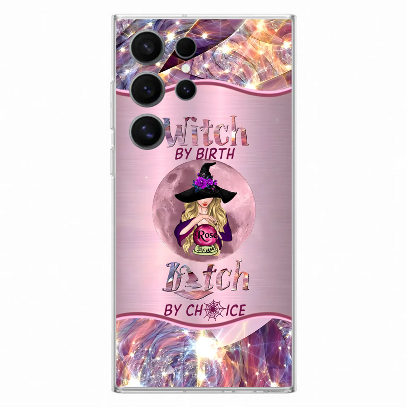 Personalized Witch Phone Case - Halloween Gift Idea For Witch Lovers - Case For iPhone/Samsung  - Witch By Birth Bitch By Choice