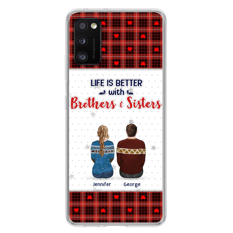 Custom Personalized Brothers Sisters Phone Case - Upto 10 People - Christmas Gift Idea For Siblings/ Family - Life Is Better With Brothers & Sisters - Case For iPhone And Samsung