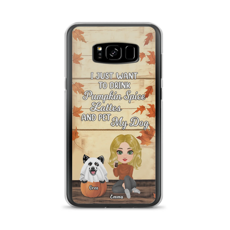 Custom Personalized Girl Dog/Cat Phone Case - Upto 5 Pets - Autumn Gift For Dog/Cat Lover - I Just Want To Drink Pumpkin Spice Lattes And Pet My Dogs - Case For iPhone And Samsung