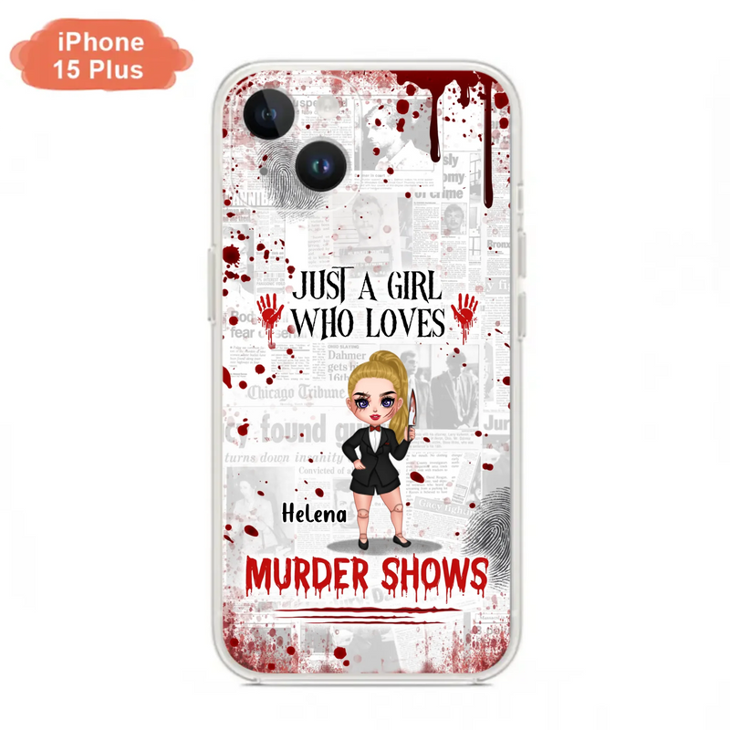 Personalized Witch Phone Case - Gift Idea For Witch Lover/ Halloween - Just A Girl Who Loves Murder Shows - Case For iPhone/Samsung