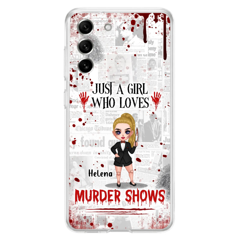 Personalized Witch Phone Case - Gift Idea For Witch Lover/ Halloween - Just A Girl Who Loves Murder Shows - Case For iPhone/Samsung