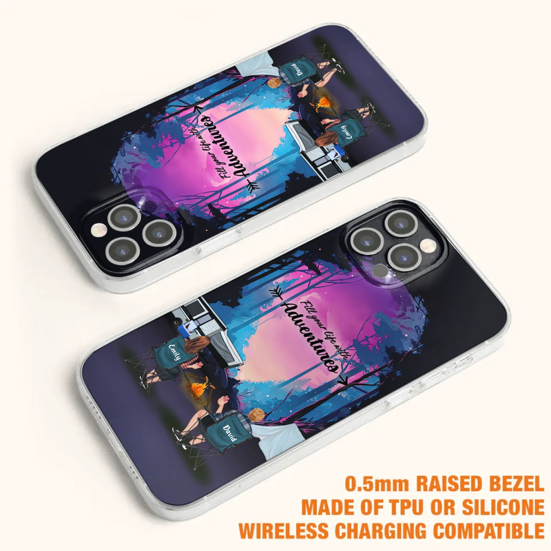 Personalized Camping Phone Case - Full Option - Best Gift For Camping Lovers - Fill Your Life With Adventures - Case For iPhone/Samsung