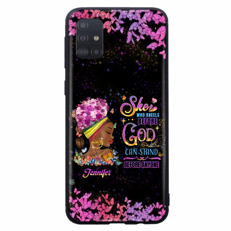 Custom Personalized Black Girl Phone Case - Gift Idea for Birthday/Friends - She Who Kneels Before God Can Stand Before Anyone - Case For iPhone/Samsung