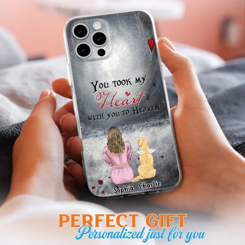 Custom Personalized Memorial Dog Mom Phone Case - Upto 5 Dogs - Memorial Gift Idea for Dog Lovers - You Took My Heart With You To Heaven - Case For iPhone And Samsung