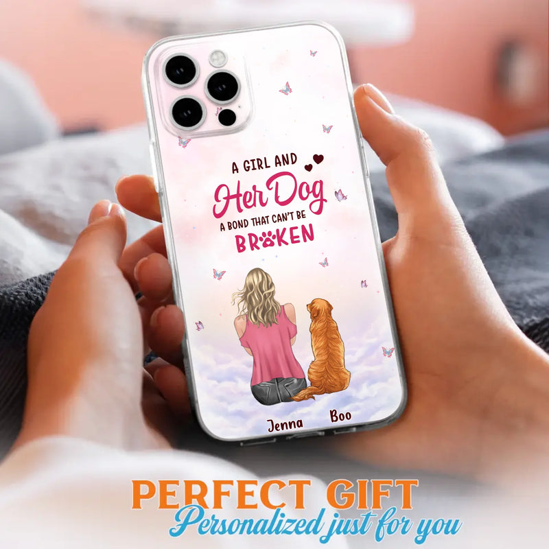 Custom Personalized Dog Mom Phone Case - Upto 5 Dogs - Gift Idea For Dog Lovers - A Girl And Her Dog A Bond That Can't Be Broken - Case for iPhone/Samsung