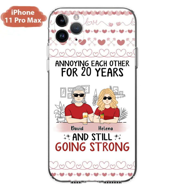 Custom Personalized Couple Phone Case - Best Gift Idea For Couple/Husband/Father's Day - Annoying Each Other For 20 Years And Still Going Strong - Case For iPhone/Samsung