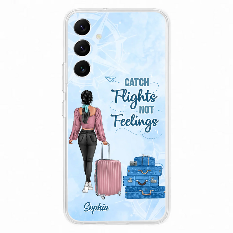 Custom Personalized Traveling Girl Phone Case - Gift Idea For Traveling Lovers/Girl - Catch Flights Not Feelings - Cases For iPhone/Samsung