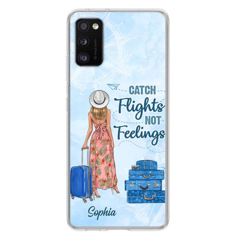 Custom Personalized Traveling Girl Phone Case - Gift Idea For Traveling Lovers - Catch Flights Not Feelings - Cases For iPhone/Samsung