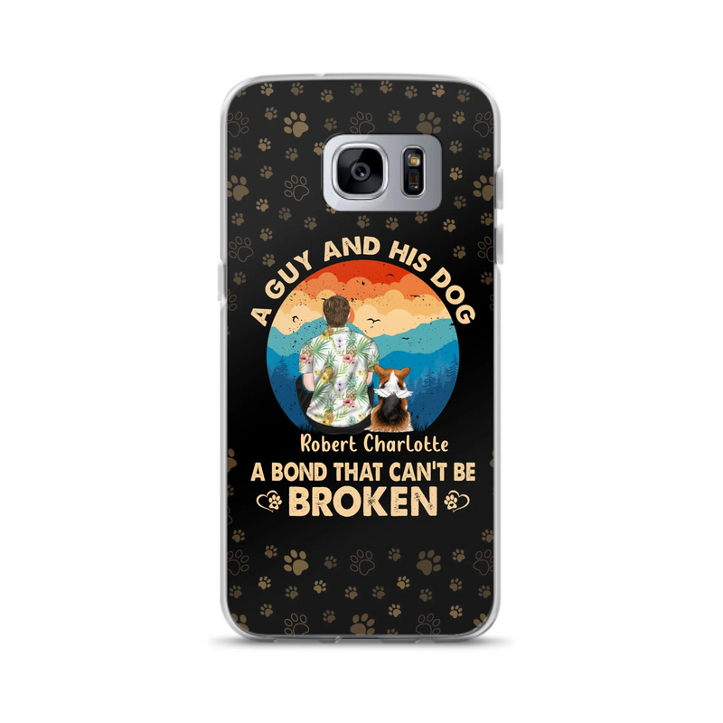 Custom Personalized Dog Dad Phone Case - Father's Day Gift Idea for Dad/Dog Lovers - Upto 4 Dogs - A Guy And His Dog A Bond That Can't Be Broken - Cases For iPhone/Samsung