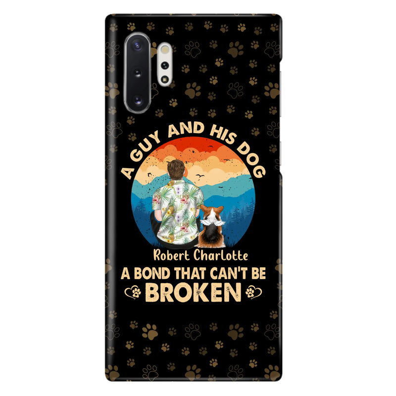 Custom Personalized Dog Dad Phone Case - Father's Day Gift Idea for Dad/Dog Lovers - Upto 4 Dogs - A Guy And His Dog A Bond That Can't Be Broken - Cases For iPhone/Samsung