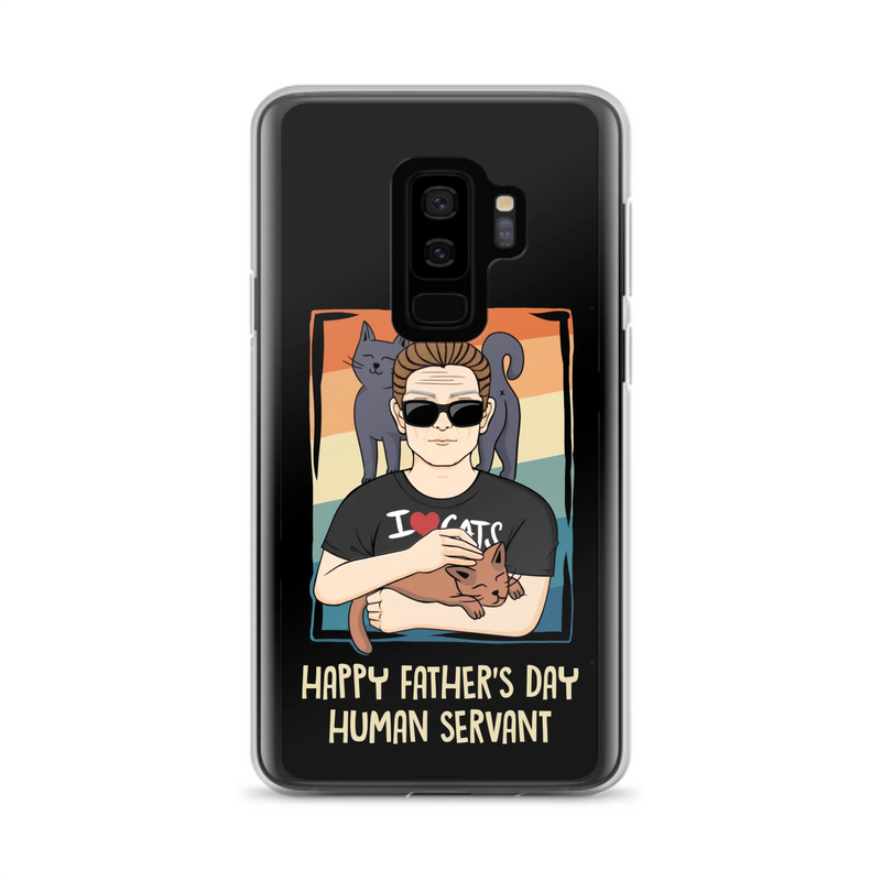 Personalized Cat Mom/ Dad iPhone/ Samsung Case - Gift Idea For Cat Lovers/ Father's Day/ Birthday - Happy Father's Day Human Servant