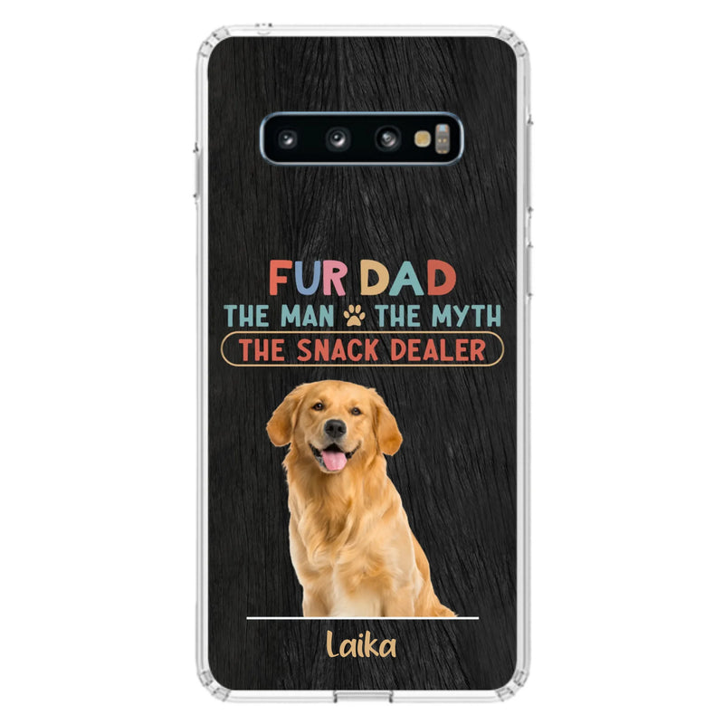 Custom Personalized Fur Dad Phone Case - Upload Photo - Upto 6 Pets - Father's Day Gift For Pet Lovers - Fur Dad The Man The Myth The Snack Dealer - Case for iPhone/Samsung